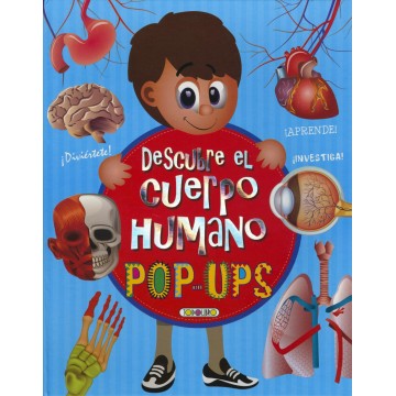 DESCUBRE EL CUERPO HUMANO...