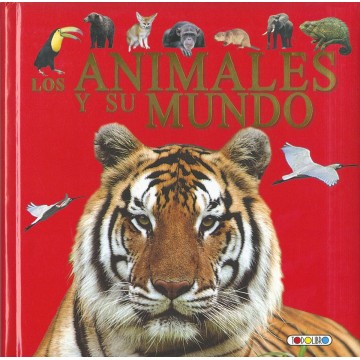 LOS ANIMALES Y SU MUNDO